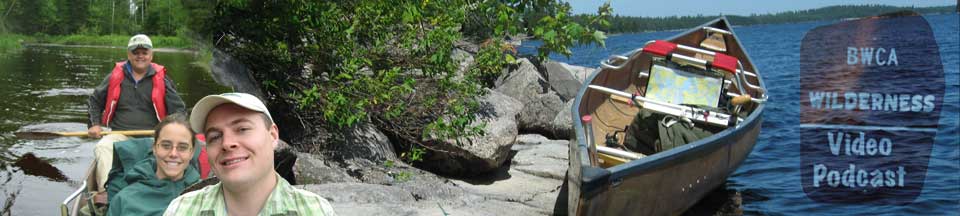 Boundary Waters Canoe Area Video Podcast